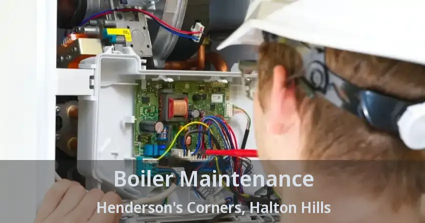 Boiler Maintenance Henderson's Corners, Halton Hills - ON