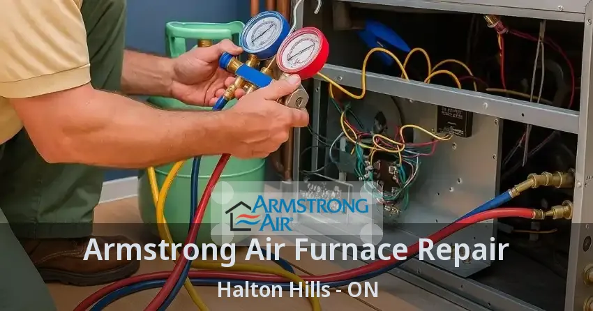 Armstrong Air Furnace Repair Halton Hills - ON