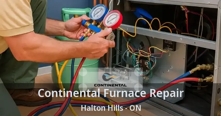 Continental Furnace Repair Halton Hills - ON