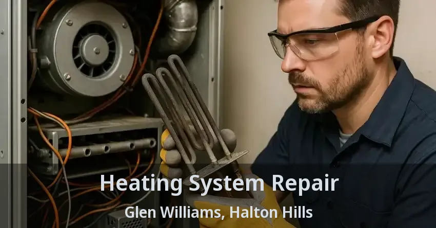 Heating System Repair Glen Williams, Halton Hills - ON