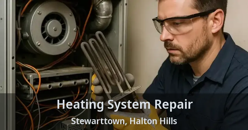 Heating System Repair Stewarttown, Halton Hills - ON