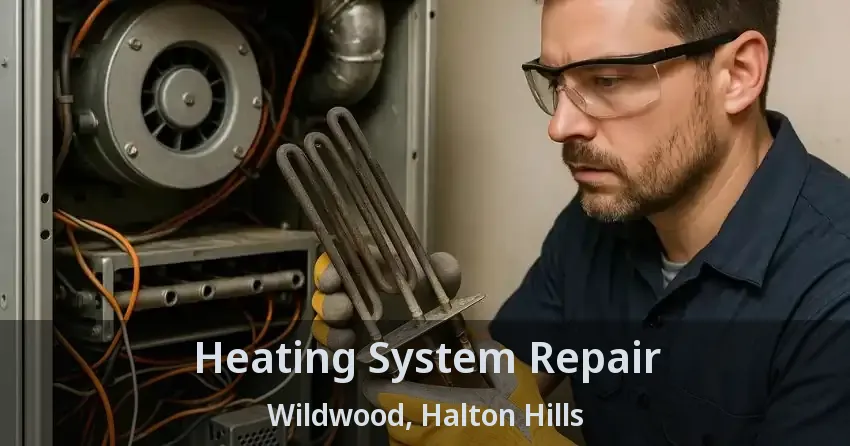 Heating System Repair Wildwood, Halton Hills - ON