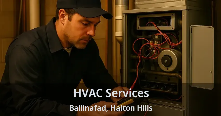 HVAC Services Ballinafad, Halton Hills - ON