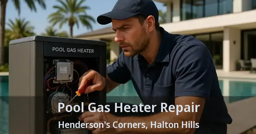 Pool Gas Heater Repair Henderson's Corners, Halton Hills - ON