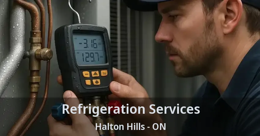 Refrigeration Services Halton Hills - ON