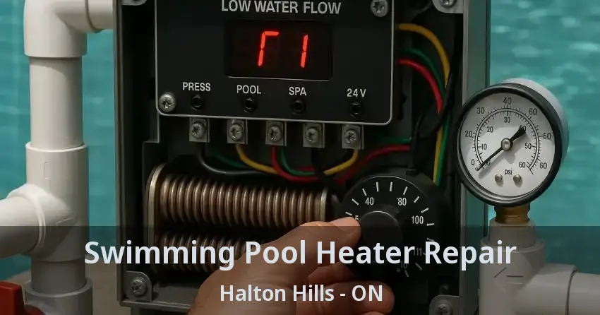 Swimming Pool Heater Repair Halton Hills - ON