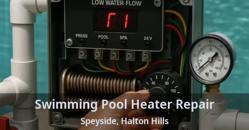 Swimming Pool Heater Repair Speyside, Halton Hills - ON
