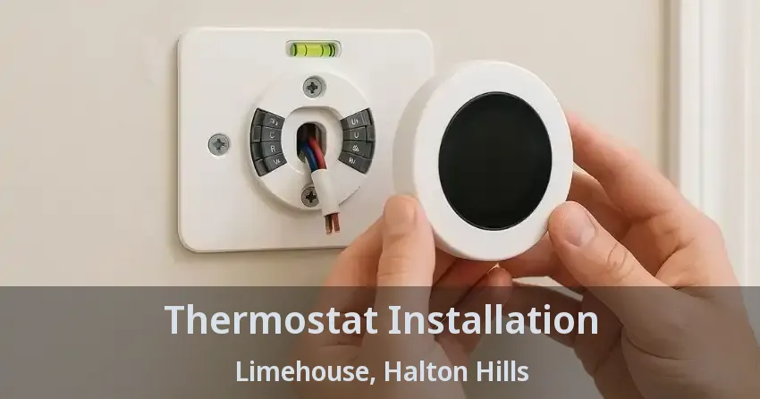 Thermostat Installation Limehouse, Halton Hills - ON